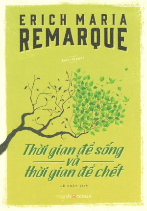Thời Gian Để Sống Và Thời Gian Để Chết / Zeit Zu Leben Und Zeit Zu Sterben (một thời để sống và một thời để chết) . Văn Học (DongA)