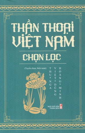Thần Thoại Việt Nam Chọn Lọc.