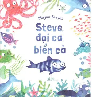 Steve, Đại Ca Biển Cả (Hình Ảnh Màu) / Steve, Terror Of The Seas Lao Động (Nhã Nam)