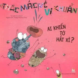Thắc Mắc Về Vi Khuẩn - Ai Khiến Tớ Hắt Xì? Kim Đồng