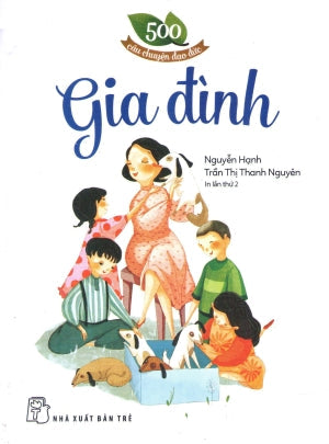 500 Câu Chuyện Đạo Đức - Gia Đình Trẻ