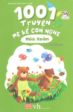 1001 Truyện Mẹ Kể Con Nghe - Mùa Xuân Văn Học (Đinh Tị)