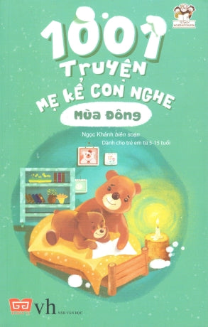 1001 Truyện Mẹ Kể Con Nghe - Mùa Đông Văn Học (Đinh Tị)