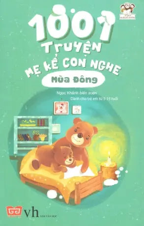 1001 Truyện Mẹ Kể Con Nghe - Mùa Đông Văn Học (Đinh Tị)