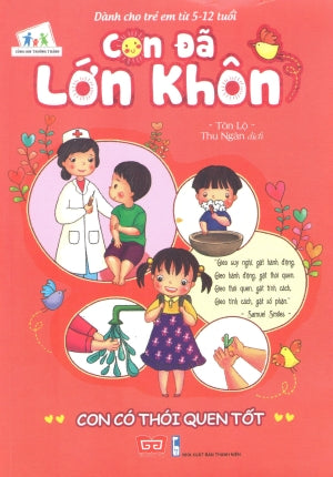 Con Đã Lớn Khôn - Con Có Thói Quen Tốt Thanh Niên (Đinh Tị)