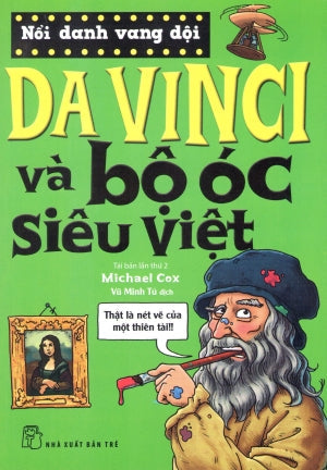 Nổi Danh Vang Dội - Da vinci Và Bộ Óc Siêu Việt . Trẻ
