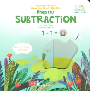 Chuyển Động Đếm Số Phép Trừ / Math Slide Subtraction (Song Ngữ Anh Việt - English Vietnamese) (Board Book, Giấy Cứng, Bìa Cứng) Thanh Niên (Đinh Tị)