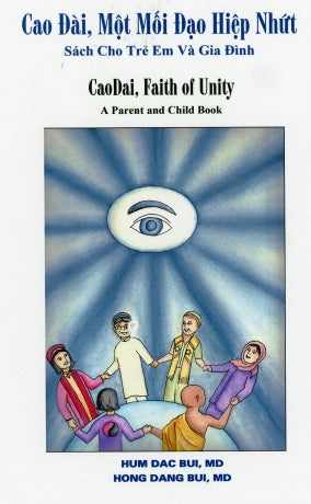 Cao Đài Một Mối Đạo Hiệp Nhất (Sách Cho Trẻ Em và Gia Đình) . Tác Giả