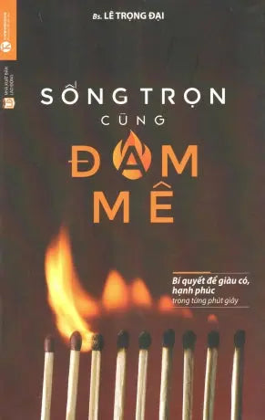 Sống Trọn Cùng Đam Mê Lao Động (Thaiha)