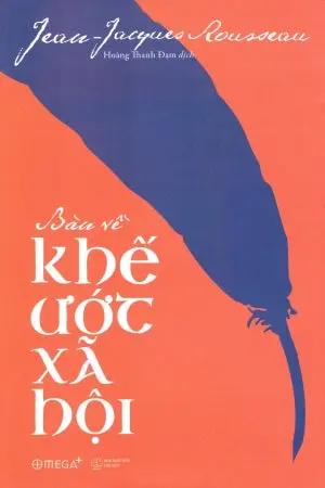 Bàn Về Khế Ước Xã Hội / Du Contrat Social Thế Giới (Omega)