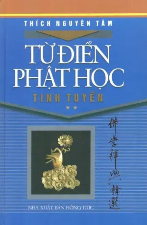 Từ Điển Phật Học Tinh Tuyển - Tập 2 ( Bià Cứng, khổ 16 x 24cm)