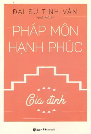 Pháp Môn Hạnh Phúc - Gia Đình . Lao Động (Thaiha)
