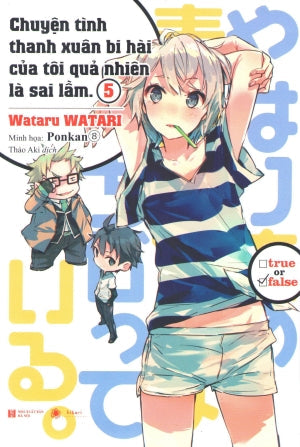 Chuyện Tình Thanh Xuân Bi Hài Của Tôi Quả Nhiên Là Sai Lầm - 5. Hà Nội (Thaiha)