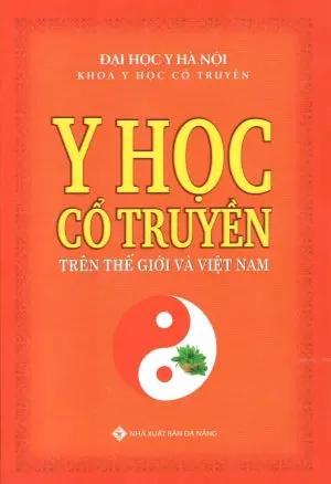 Y Học Cổ Truyền Trên Thế Giới Và Việt Nam (Bià Cứng) Đà Nẵng (Q.Minh)