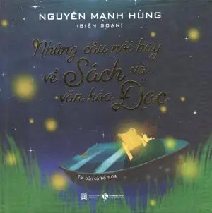 Những Câu Nói Hay Về Sách Và Văn Hóa Đọc (Bìa Cứng) . Lao Động (Thaiha)