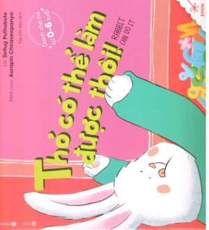 Ehon Thực Phẩm Tâm Hồn Cho Bé. (0-6 Tuổi) - Thỏ Có Thể Làm Được Thôi! / Rabbit Can Do It . Lao Động (Thaiha)