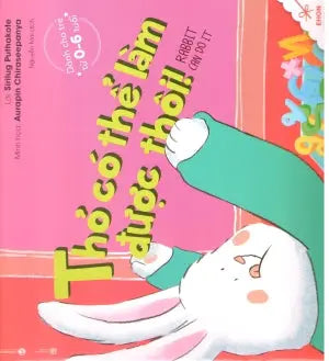 Ehon Thực Phẩm Tâm Hồn Cho Bé. (0-6 Tuổi) - Thỏ Có Thể Làm Được Thôi! / Rabbit Can Do It . Lao Động (Thaiha)