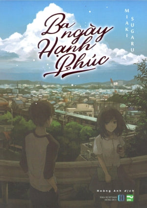 Ba Ngày Hạnh Phúc / Mikkakan No Koufuku Hồng Đức (IPM)