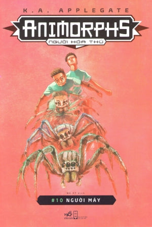 Animorphs - Người Hóa Thú (Tập 10): Người Máy / Animorphs #10: The Android. Hội Nhà Văn (Nhã Nam)