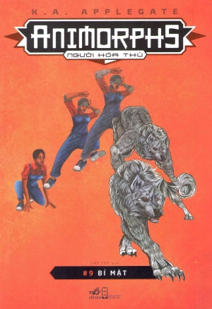 Animorphs - Người Hóa Thú (Tập 9): Bí Mật / Animorphs #9: The Secret. Hội Nhà Văn (Nhã Nam)