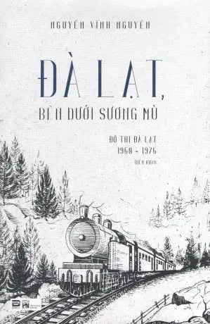 Đà Lạt, Bên Dưới Sương Mù (Đô Thị Đà Lạt 1950-1975)