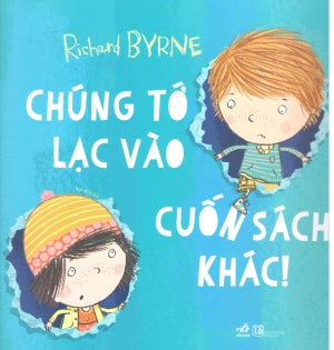 Chúng Tớ Lạc Vào Cuốn Sách Khác / We're Ih The Wrong Book Lao Động (Nhã Nam)