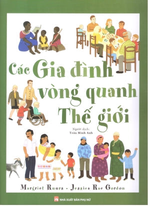 Các Gia Đình Vòng Quanh Thế Giới / Families Around The World. Phụ Nữ