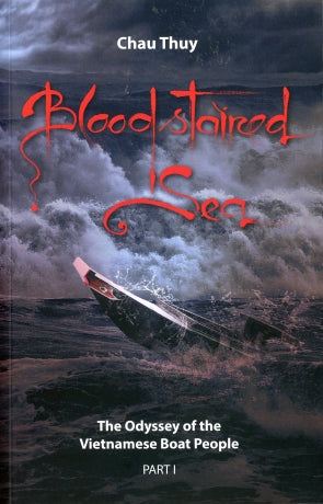 Blood Stained Sea - English version (bản tiếng Việt là Vực Xoáy) . Viet Nam Boat People
