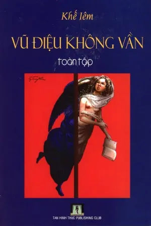Vũ Điệu Không Vần Toàn Tập (Tiểu Luận Thơ) . Tân Hình Thức