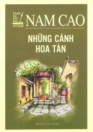 Những Cánh Hoa Tàn (Danh Tác Văn Học Việt Nam) .