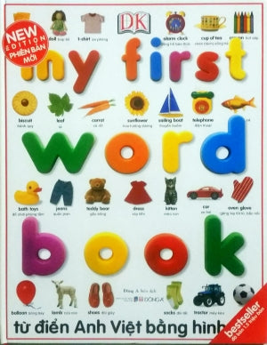 My First Word Book Từ Điển Anh Việt Bằng Hình (Hình Ảnh Màu, Bìa Cứng) . Dân Trí (DongA)