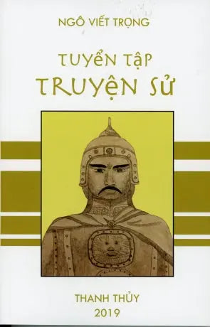Tuyển Tập Truyện Sử. Thanh Thủy