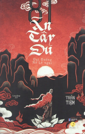 81 Án Tây Du - Tập 1: Đại Đường Nê Lê Ngục (Truyện Trinh Thám). Dân Trí (AZ)