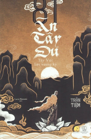 81 Án Tây Du - Tập 2: Tây Vực Liệt Vương Ký (Truyện Trinh Thám). Thế Giới (AZ)