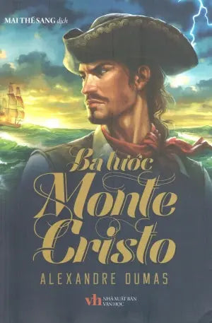 Bá Tước Monte Cristo (Bá Tước Mông Tơ Crixtô) .
