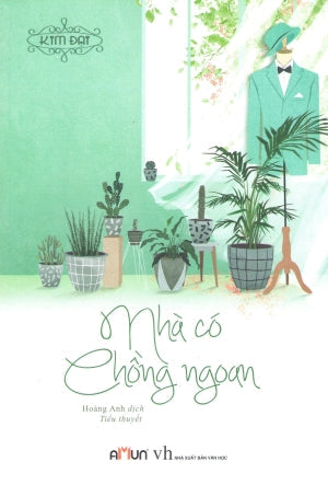 Nhà Có Chồng Ngoan (Tiểu Thuyết) Văn Học (Đinh Tị)