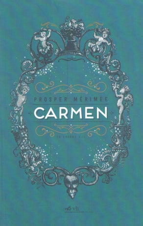 Carmen / Carmen Et Autres Nouvelles Văn Học (Nhã Nam)