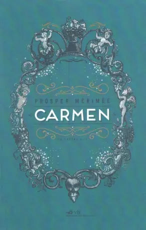 Carmen / Carmen Et Autres Nouvelles Văn Học (Nhã Nam)