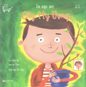 Ngỡ Như Trái Đất Ngừng Quay: Cây Hy Vọng (Song Ngữ Anh-Việt)/ The Hope Tree (A Thousand Best Friends Forever) Phụ Nữ