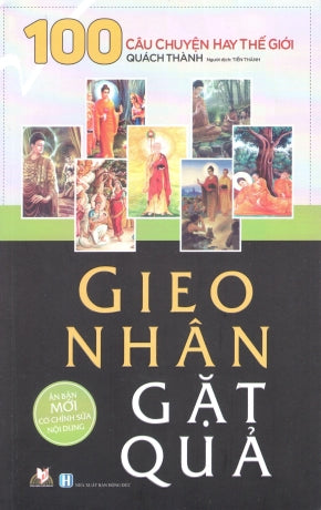 Gieo Nhân Gặt Quả (100 Câu Chuyện Hay Thế Giới) Hồng Đức (V.Lang)