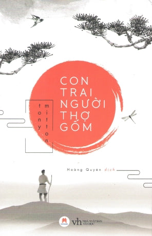 Con Trai Người Thợ Gốm (Tiểu Thuyết) . Văn Học (H.Hoàng)