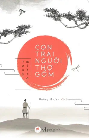 Con Trai Người Thợ Gốm (Tiểu Thuyết) . Văn Học (H.Hoàng)