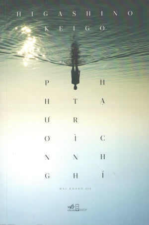 Phương Trình Hạ Chí / Manatsu No Hoteishiki . Hội Nhà Văn (Nhã Nam)