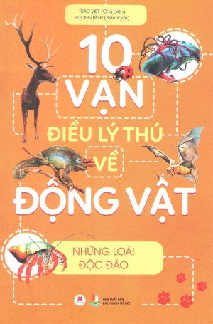 10 Vạn Điều Lý Thú Về Động Vật - Những Loài Độc Đáo Bách Khoa HN (H.Hoàng)