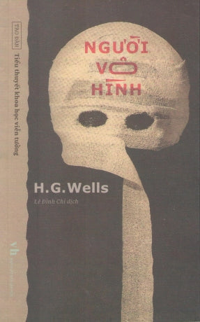 Người Vô Hình (Tiểu Thuyết Khoa Học Viễn Tưởng) . Văn Học (Tao Đàn)