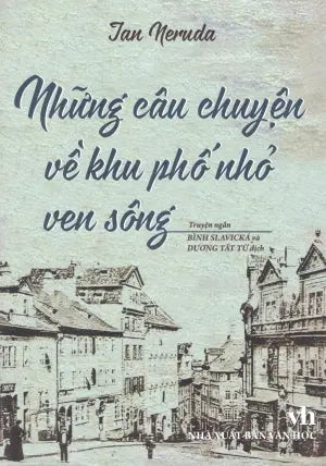 Những Câu Chuyện Về Khu Phố Nhỏ Ven Sông (Truyện Ngắn) Văn Học