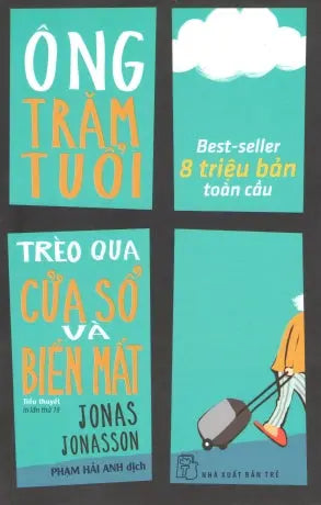 Ông Trăm Tuổi Trèo Qua Cửa Sổ Và Biến Mất Trẻ