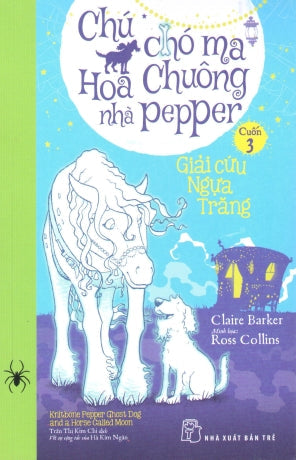 Chú Chó Ma Hoa Chuông Nhà Pepper - Tập 3: Giải Cứu Ngựa Trăng Trẻ