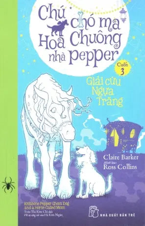 Chú Chó Ma Hoa Chuông Nhà Pepper - Tập 3: Giải Cứu Ngựa Trăng Trẻ