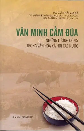 Văn Minh Cầm Đũa và Những Tương Đồng Trong Văn Hóa Xã Hội Các Nước